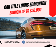 Car Title Loans Edmonton | Auto Collateral & Equity Loans